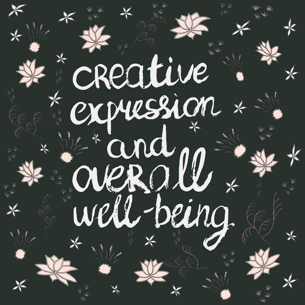 Espressione creativa e benessere generale frase fatta con pennello inchiostro e fiori rosa su sfondo nero. Illustrazione vettoriale.  - Vettoriali, immagini