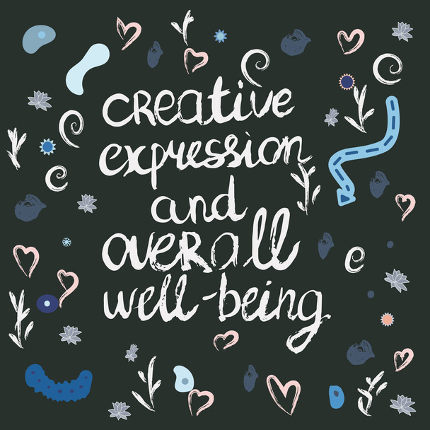 Creative expression and well being ink lettering with textured flowers on black background. Vector.  - Vector, Image