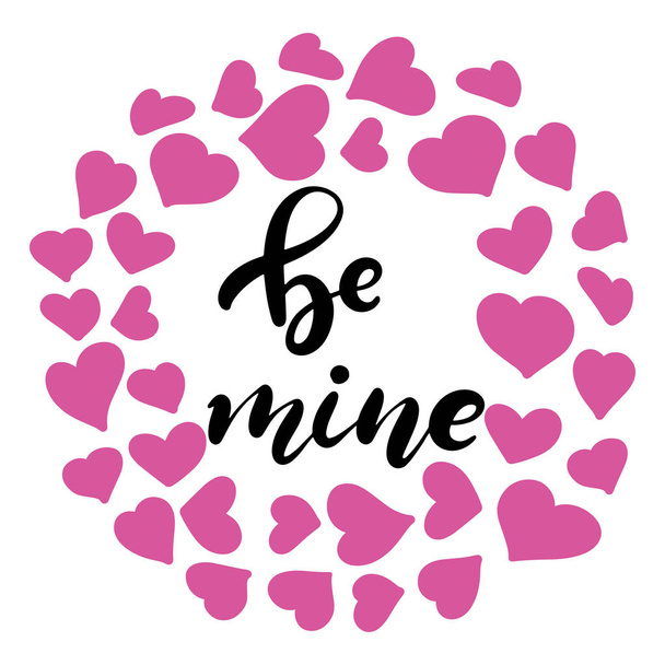 Be my Valentine hand lettered text. - Вектор,изображение