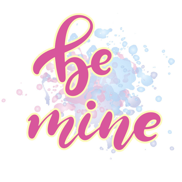 Be my Valentine hand lettered text. - Вектор,изображение