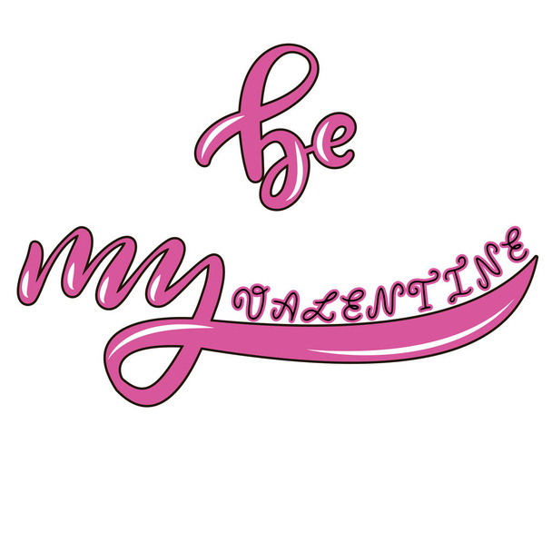Be my Valentine hand lettered text. - Vector, afbeelding
