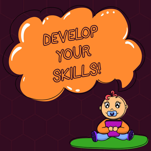Text sign showing Develop Your Skills. Conceptual photo improve ability to do something well over time Baby Sitting on Rug with Pacifier Book and Blank Color Cloud Speech Bubble. - Photo, Image