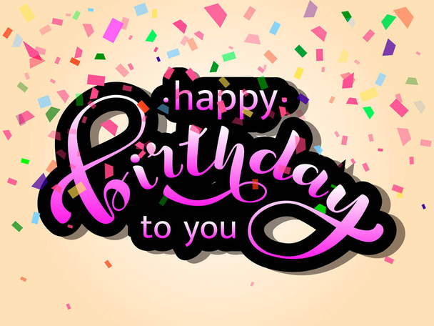 Happy birthday to you lettering. - Vector, Image