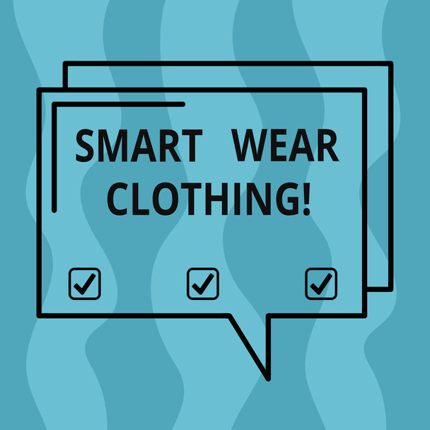 Conceptual hand writing showing Smart Wear Clothing. Business photo showcasing defined as generally neat yet casual attire or formal Rectangular Outline Transparent Comic Speech Bubble Space. - Photo, Image