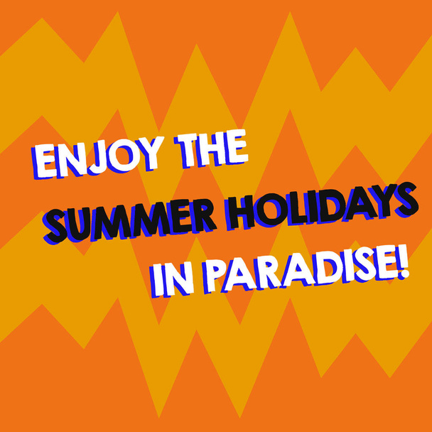 Writing note showing Enjoy The Summer Holidays In Paradise. Business photo showcasing Go beautiful places in holiday season Geometric Design Zigzag Blank Text Space for Poster Advertisement. - Fotoğraf, Görsel