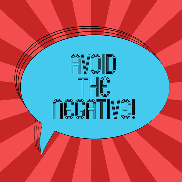 Kirjoitan viestiä, jossa lukee "Vältä negatiivista". Business valokuva esittelee pyytää jotakuta mennä positiivisia toimia korkeus soikea ääriviivat yksivärinen Puhe Bubble Tyhjä teksti ilmapallo
. - Valokuva, kuva