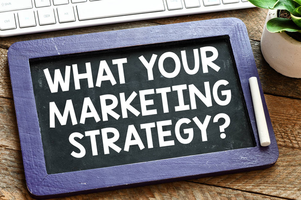 what your marketing strategy text business concept - Фото, зображення