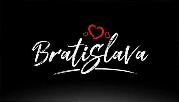 bratislava city hand written text with red heart suitable for logo or typography design - Vector, imagen