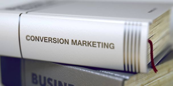 Conversión de Marketing - Inscripción en el título del libro. Renderizado 3D
. - Foto, imagen