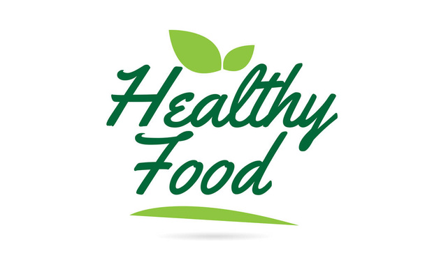 Healthy Food hand written word text for typography design in green color with leaf  Can be used for a logo or icon - Διάνυσμα, εικόνα