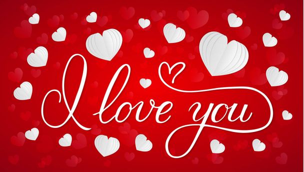 I love you calligraphy hand lettering with 3d paper cut hearts. Valentines day postcard. Romantic typography poster. Vector illustration. Easy to edit template for t-shots, mugs, banners, etc - ベクター画像