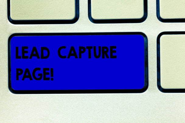 Conceptual hand writing showing Lead Capture Page. Business photo showcasing landing sites that helps collect leads for promotions Keyboard key Intention to create computer message idea. - Photo, Image