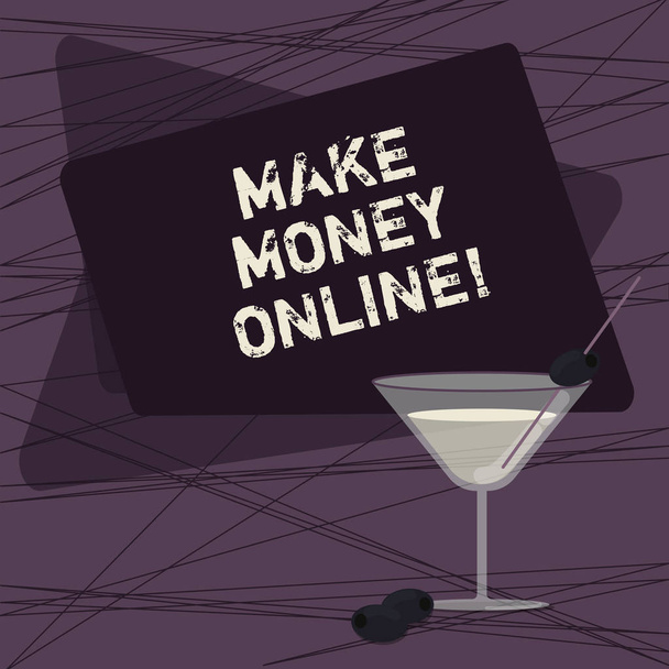 Käsitteellinen käsin kirjoittaminen osoittaa Make Money Online. Business valokuva esillepano saada rahaa ansaita sitä tai tekemällä voittoa internetissä Täytetty cocktail viinilasi oliivi reunalla Tekstitilaa
. - Valokuva, kuva