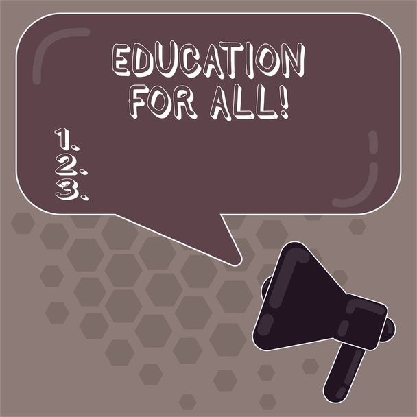 Conceptual hand writing showing Education For All. Business photo showcasing aiming to meet learning needs of all children youth adults Megaphone and Rectangular Color Speech Bubble Reflection. - Photo, Image