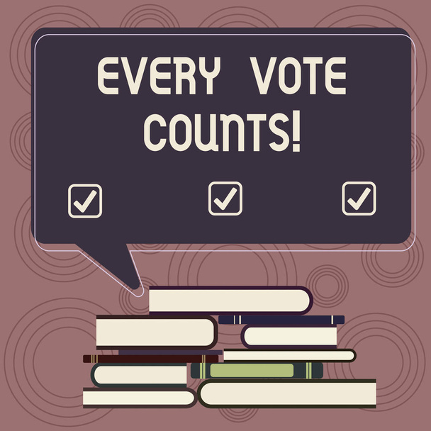 Writing note showing Every Vote Counts. Business photo showcasing formal indication choice between two candidates or courses Uneven Pile of Hardbound Books and Rectangular Speech Bubble. - Photo, Image