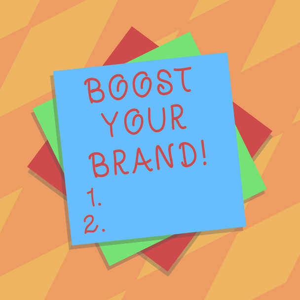 Text sign showing Boost Your Brand. Conceptual photo describe high levels of overall customer satisfaction Multiple Layer of Blank Sheets Color Paper Cardboard photo with Shadow. - Photo, Image