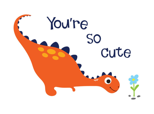 You're so cute. Cute dinosaur. Vector illustration - Wektor, obraz