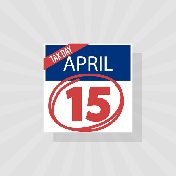 USA Tax Day Warning Icon, April 15th, the Federal Income Tax Deadline Reminder on a Flat Calendar Design with Red Marker. EPS10 Vector Illustration. - Vector, Image