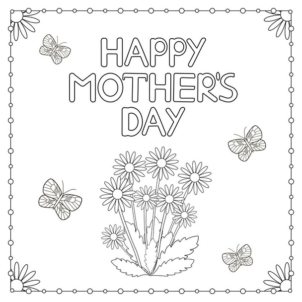 Cartão de dia da mãe feliz com flores e borboletas. Desenho para colorir Ilustração vetorial
 - Vetor, Imagem
