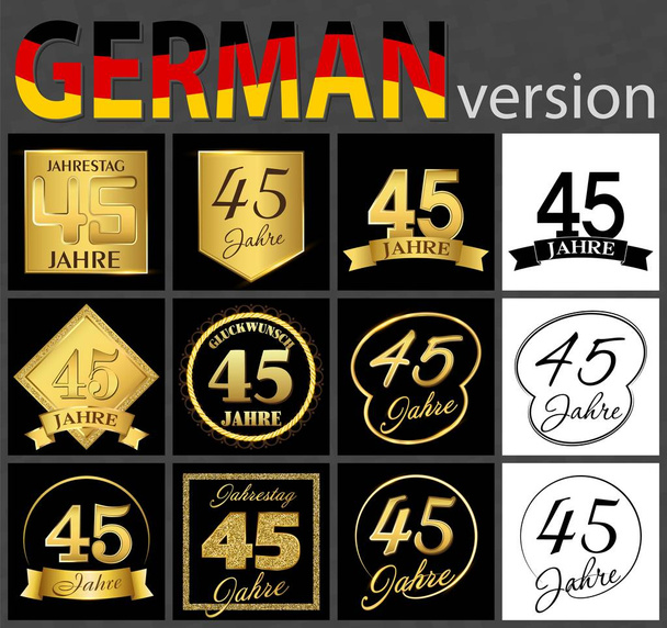 Sayı kırk beş yıl (45 yaş) kutlama tasarımını ayarlayın. Yıldönümü altın sayı şablon öğeleri Doğum günü partin için. Almanca'dan - kutlama, yıl, yıl dönümü tercüme - Vektör, Görsel
