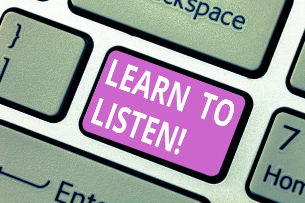 Text sign showing Learn To Listen. Conceptual photo Able to understand what showing tells you be respectful Keyboard key Intention to create computer message pressing keypad idea. - Photo, Image