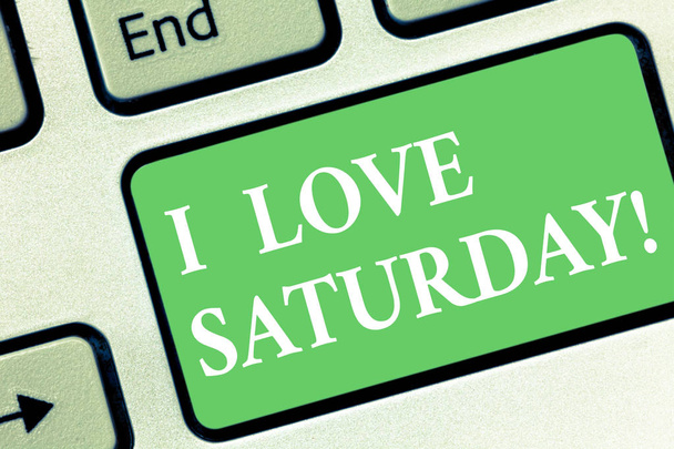 Концептуальный почерк, показывающий "Я люблю субботу". Чтобы иметь привязанность к выходным счастливы расслабиться Клавиатура ключ Намерение создать идею компьютерного сообщения
. - Фото, изображение