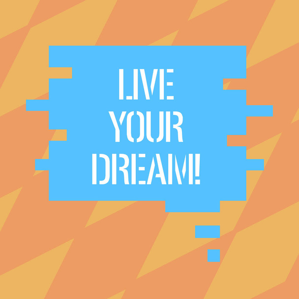 Tekst bord Live Your Dream tonen. Conceptuele foto motivatie worden succesvolle inspiratie geluk bereiken doelen leeg kleur tekstballon in de vorm van stuk puzzel foto voor presentatie advertenties. - Foto, afbeelding