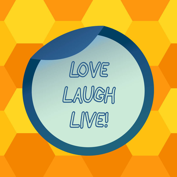 A kézírás szöveg Love Laugh Live. Koncepció értelmében inspirált pozitív élvezheti a napsütést, nevetés jó humor üveg csomagolási üres fedél karton konténer könnyen fedezésére nyitott fólia tömítés. - Fotó, kép
