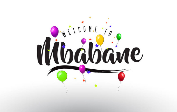 Mbabane Welkom bij tekst met kleurrijke ballonnen en sterren Design vectorillustratie. - Vector, afbeelding
