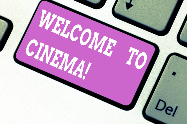 Word writing text Welcome To Cinema. Business concept for introduce someone to theatre where films shown for public Keyboard key Intention to create computer message pressing keypad idea. - Photo, Image