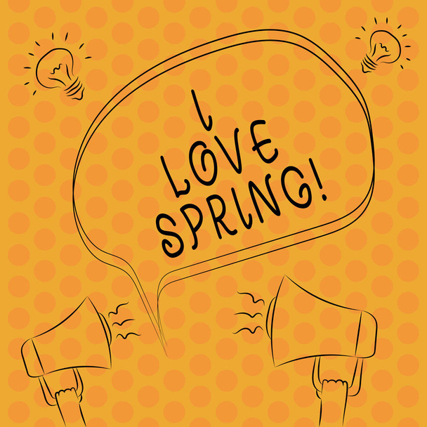 Writing note showingI Love Spring. Business photo showcasing Affection for season of year where there are lot of flowers Freehand Outline Sketch of Speech Bubble Megaphone Idea Icon. - Photo, Image