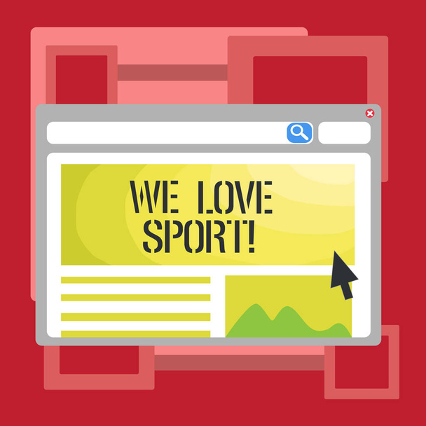Escritura a mano de texto We Love Sport. Concepto significado Para gustar mucho practicar deportes actividades atléticas funcionan
. - Foto, imagen