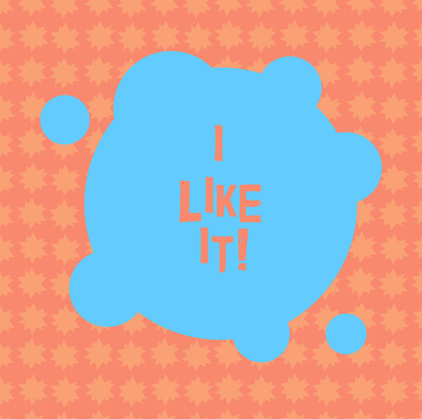Writing note showing I Like It. Business photo showcasing To be pleased with something seeing thumbs up following network Blank Deformed Color Round Shape with Small Circles Abstract photo. - Photo, Image