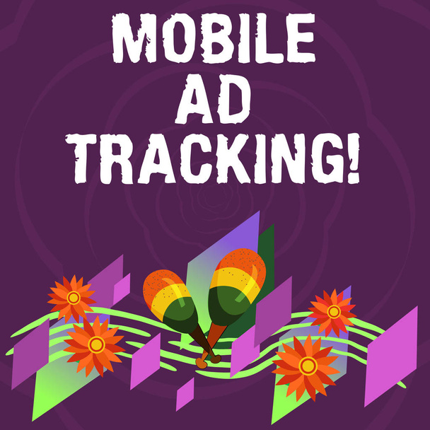 Handwriting text Mobile Ad Tracking. Concept meaning monitor brand perforanalysisce including advertising awareness Colorful Instrument Maracas Handmade Flowers and Curved Musical Staff. - Photo, Image