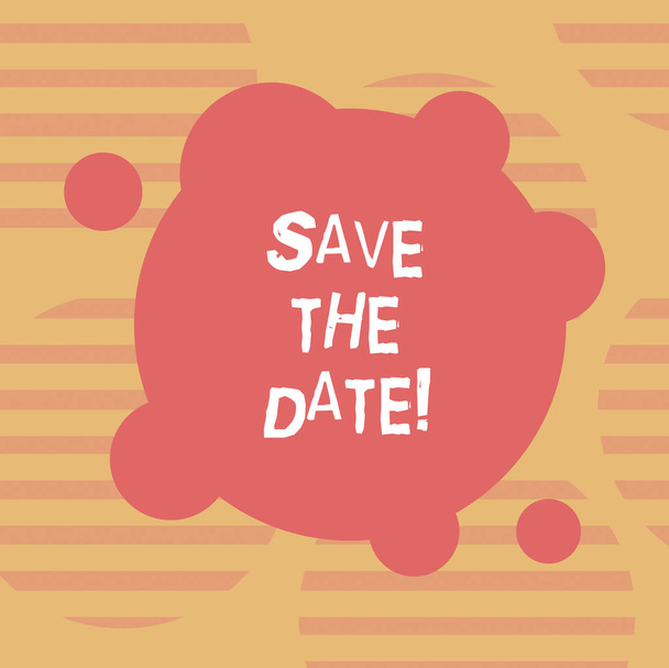 Word writing text Save The Date. Business concept for Systematized events Scheduled activity Recorded Filed Blank Deformed Color Round Shape with Small Circles Abstract photo. - Photo, Image