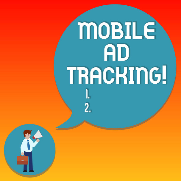 Handwriting text writing Mobile Ad Tracking. Concept meaning monitor brand perforanalysisce including advertising awareness Man in Necktie Carrying Briefcase Holding Megaphone Blank Speech Bubble. - Photo, Image