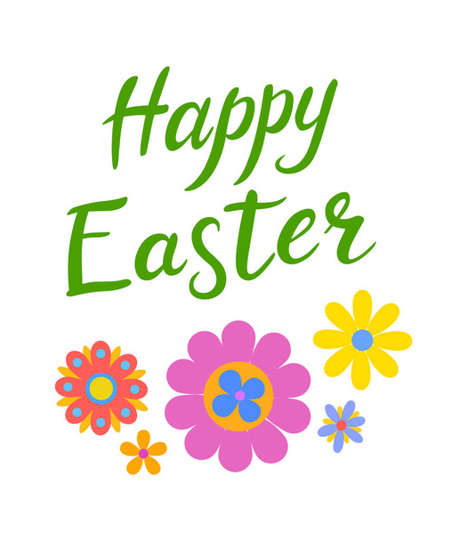 Happy Easter greeting card with green calligraphy inscriptions and colorful naive flowers illustrations. Vector lettering for banners or posters. Hand drawn font composition - Vector, Image