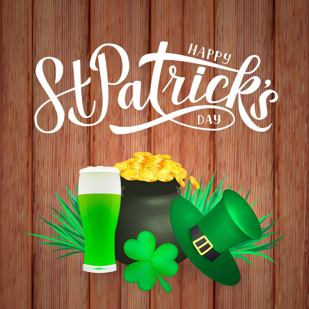 Happy St. Patricks day calligraphy hand lettering, Leprechauns hat, clover, glass of green beer and pot of golden coins on wood background. Saint Patricks day greeting card. Vector illustration. - Vetor, Imagem