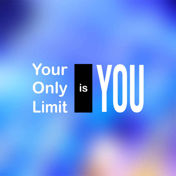 your only limit is you. Motivation quote with modern background vector - Vektor, kép
