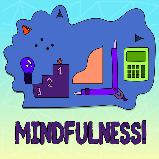 Szöveg jel mutatja a Mindfulness. Fogalmi fénykép lét tudatában a tudatosság nyugodt fogadja el gondolatait és érzéseit. - Fotó, kép