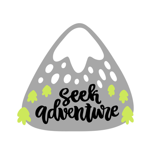 手描きの引用: 冒険を求めます。ハイキングを取る。様式化された山の木々 と雪。ステッカー、パッチ、ポスター、子供用テキスタイル等の優れたデザイン. - ベクター画像