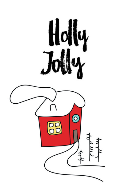 Holly Jolly - Joulun ja uudenvuoden juliste käsin piirretty kirjoitus ja söpö talvitalo. Vektoriesimerkki
 - Valokuva, kuva