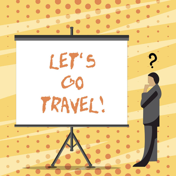 Текстовий знак, що показує Let S Go Travel. Концептуальна фотографія Подорож просить когось вийти за межі Поїздки
. - Фото, зображення