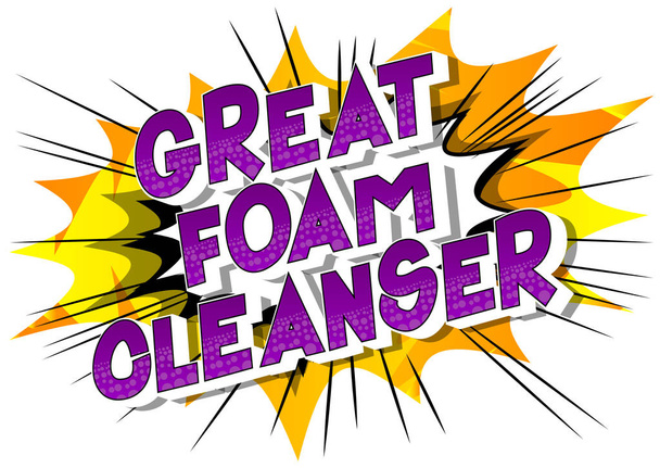 Great Foam Cleanser - phrase de style BD illustrée vectorielle sur fond abstrait
. - Vecteur, image
