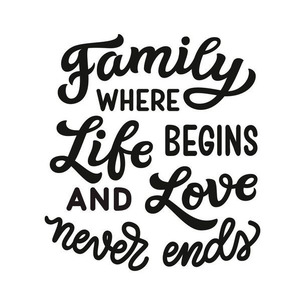 Family where life begins and love never ends - Vector, Image