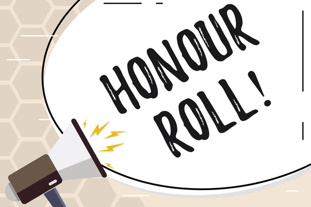 Text sign showing Honour Roll. Conceptual photo List of students who have earned grades above a specific average. - Photo, Image