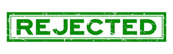 Grunge zöld elutasította szó tér üzleti gumibélyegző a fehér háttér - Vektor, kép