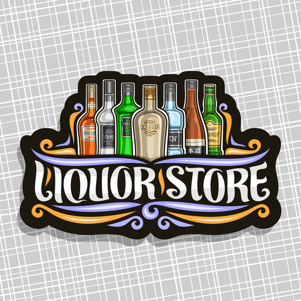 Logo vectoriel pour Liquor Store, panneau décoratif noir pour grand magasin en hypermarché avec 7 bouteilles de variétés d'alcool dur ou de boissons distillées, lettrage original au pinceau pour les mots magasin de liqueur
. - Vecteur, image