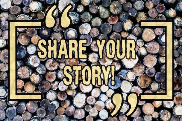 Word pisanie tekstu Share Your Story. Koncepcja biznesowa dla doświadczenia Nostalgia pamięci osobowe drewniane tło vintage drewna wiadomość dzikie pomysły intencje myśli. - Zdjęcie, obraz