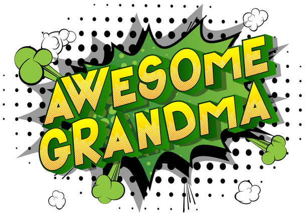 ehrfürchtige Oma - Vektor illustrierte Phrase im Comic-Stil auf abstraktem Hintergrund. - Vektor, Bild
